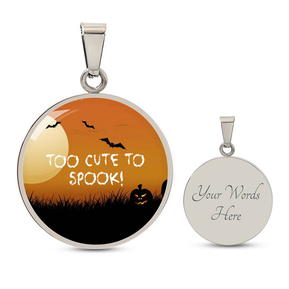 Cute Halloween Pendant, 'Too Cute to Spook' Necklace, Festive Halloween Jewelry, Perfect October Gift, Fun Halloween Accessory