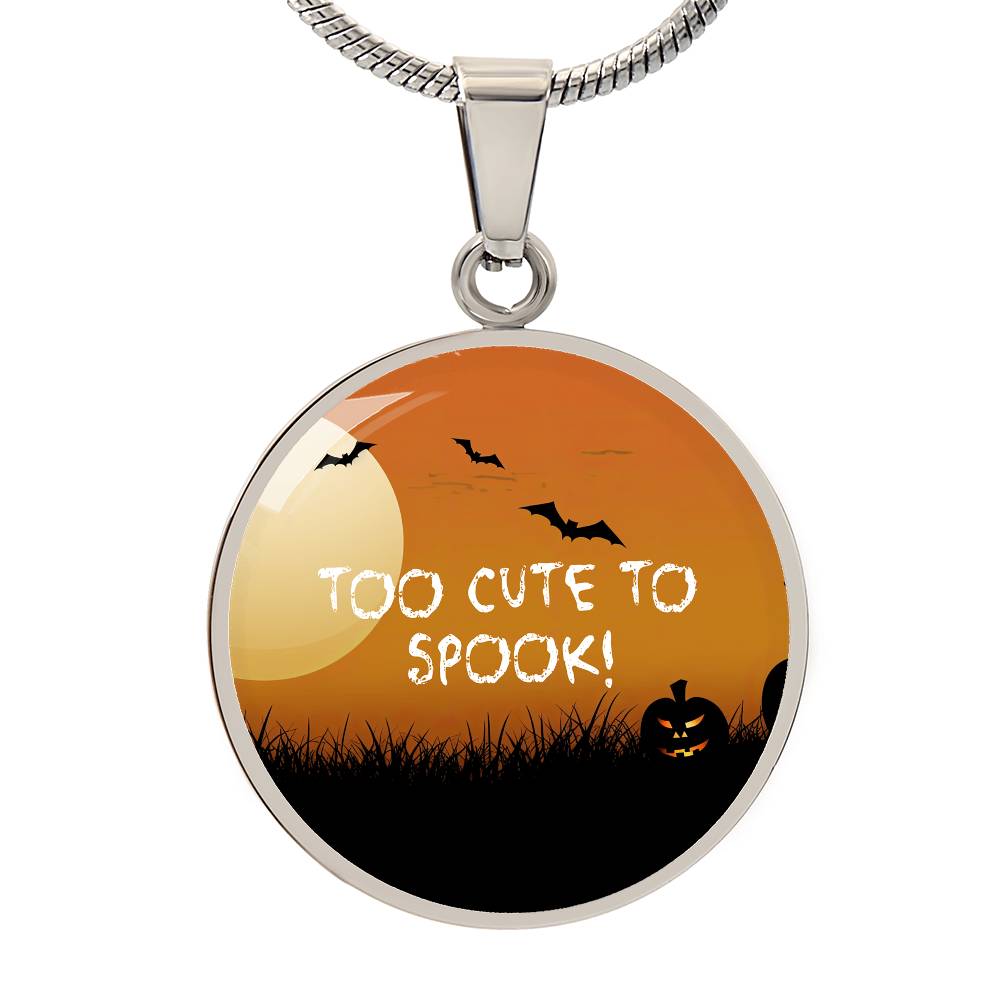 Cute Halloween Pendant, 'Too Cute to Spook' Necklace, Festive Halloween Jewelry, Perfect October Gift, Fun Halloween Accessory