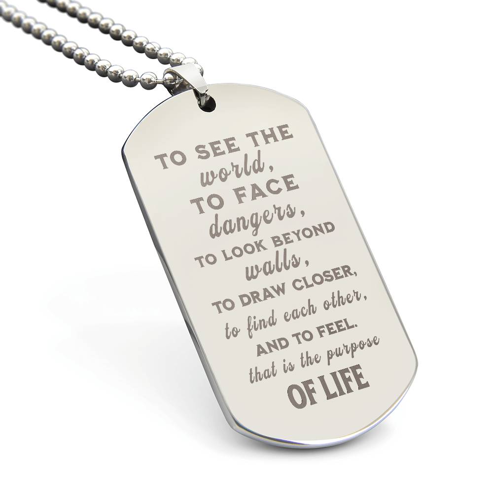Purpose of Life - Inspirational Dog Tag Necklace
