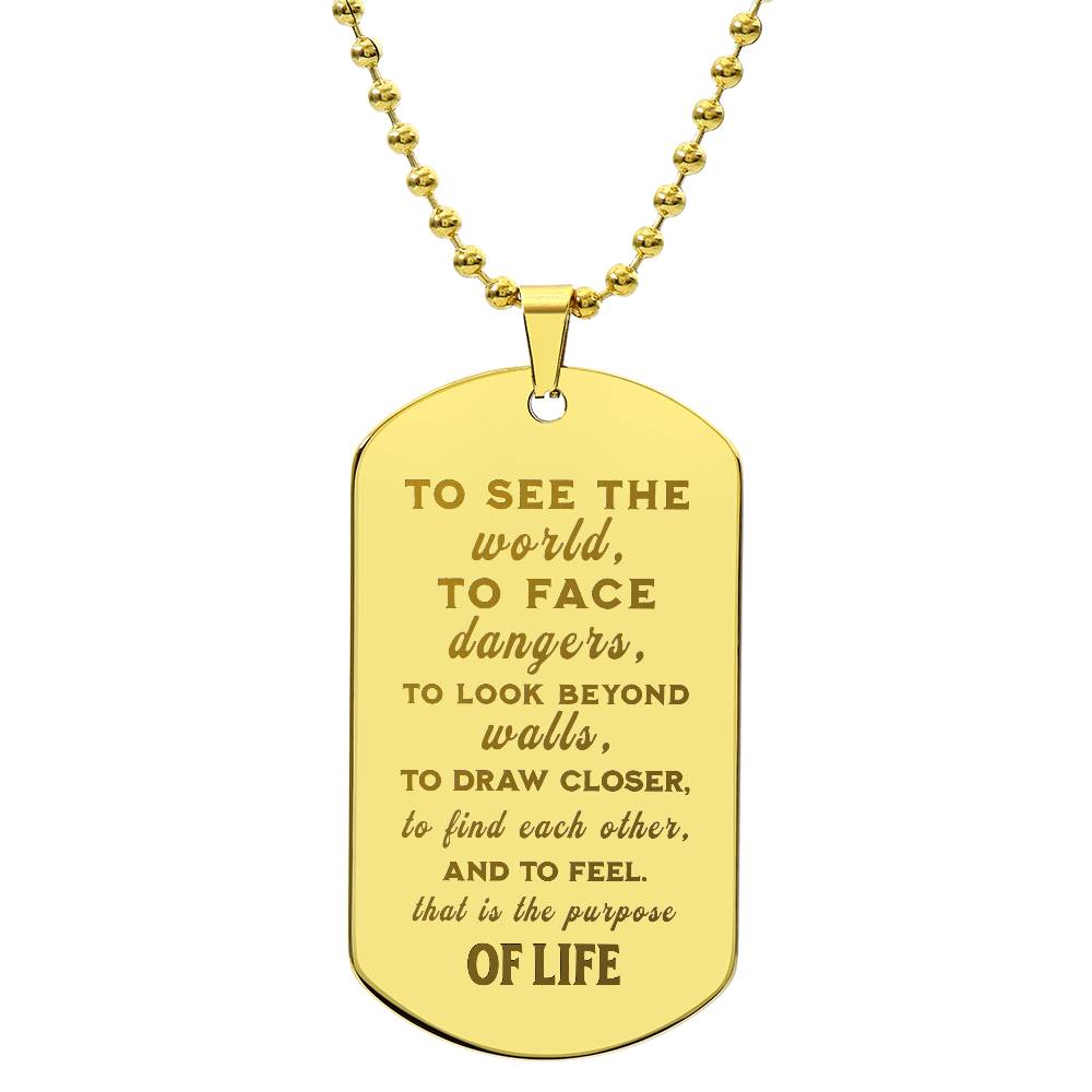 Purpose of Life - Inspirational Dog Tag Necklace