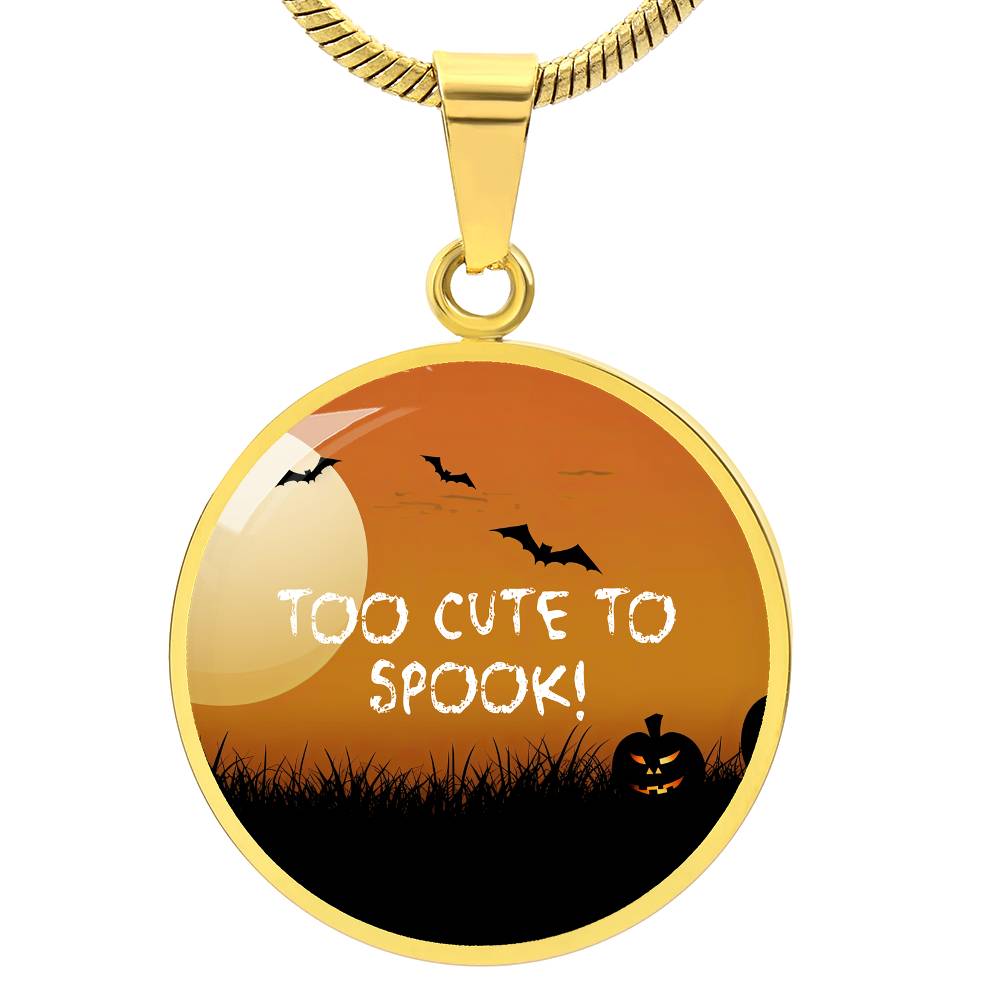 Cute Halloween Pendant, 'Too Cute to Spook' Necklace, Festive Halloween Jewelry, Perfect October Gift, Fun Halloween Accessory