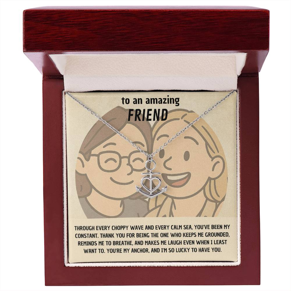 Friendship Anchor Necklace - "You're My Anchor" Gift for Amazing Friend, Best Friend Jewelry