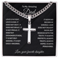 To My Amazing Dad Cross Necklace - Cuban Link Chain Gift from Favorite Daughter