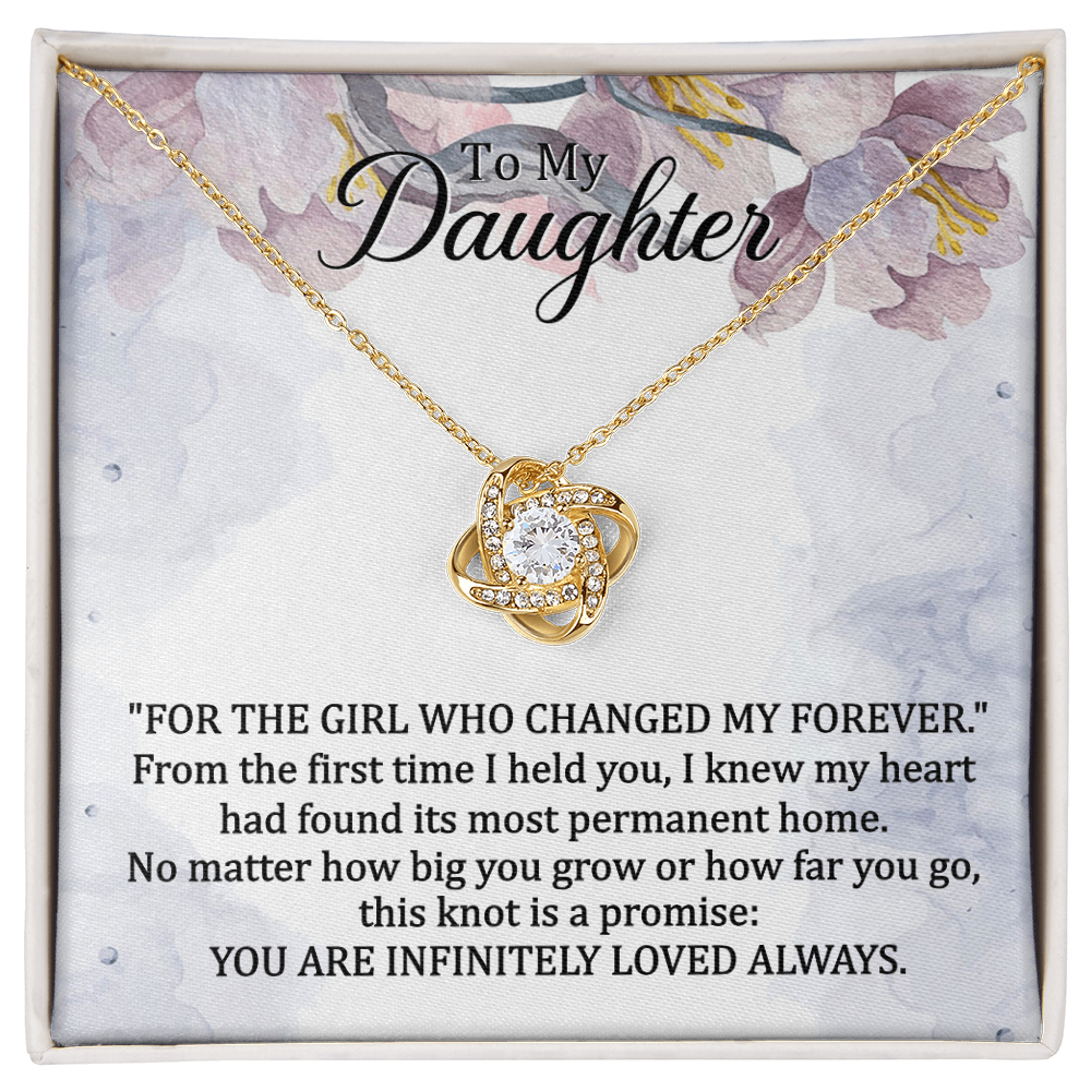 To My Daughter" Forever Love Knot Necklace - Sentimental Daughter Gift - "Girl Who Changed My Forever" Jewelry