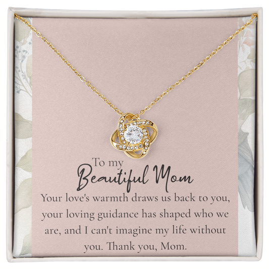 To "My Beautiful Mom" Love Knot Necklace, Heartfelt Mom Gift, Mother's Day Jewelry