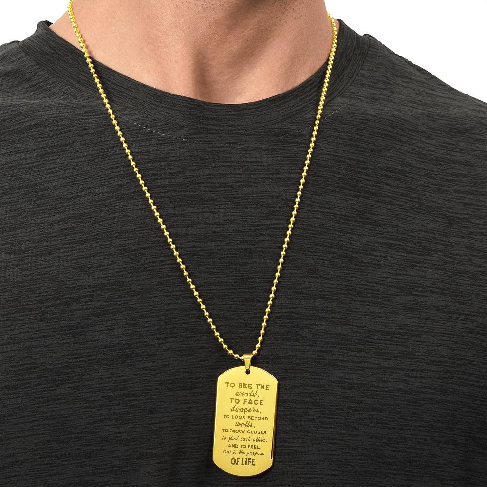 Purpose of Life - Inspirational Dog Tag Necklace