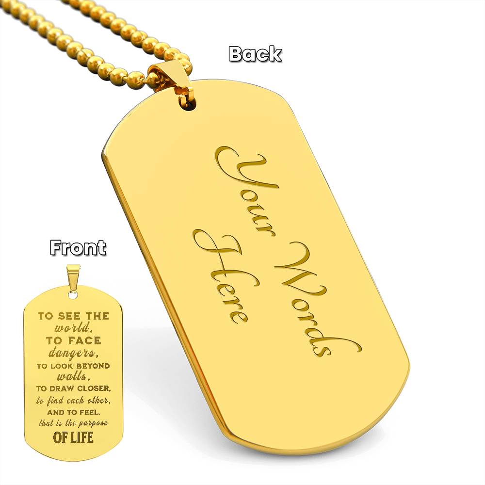 Purpose of Life - Inspirational Dog Tag Necklace