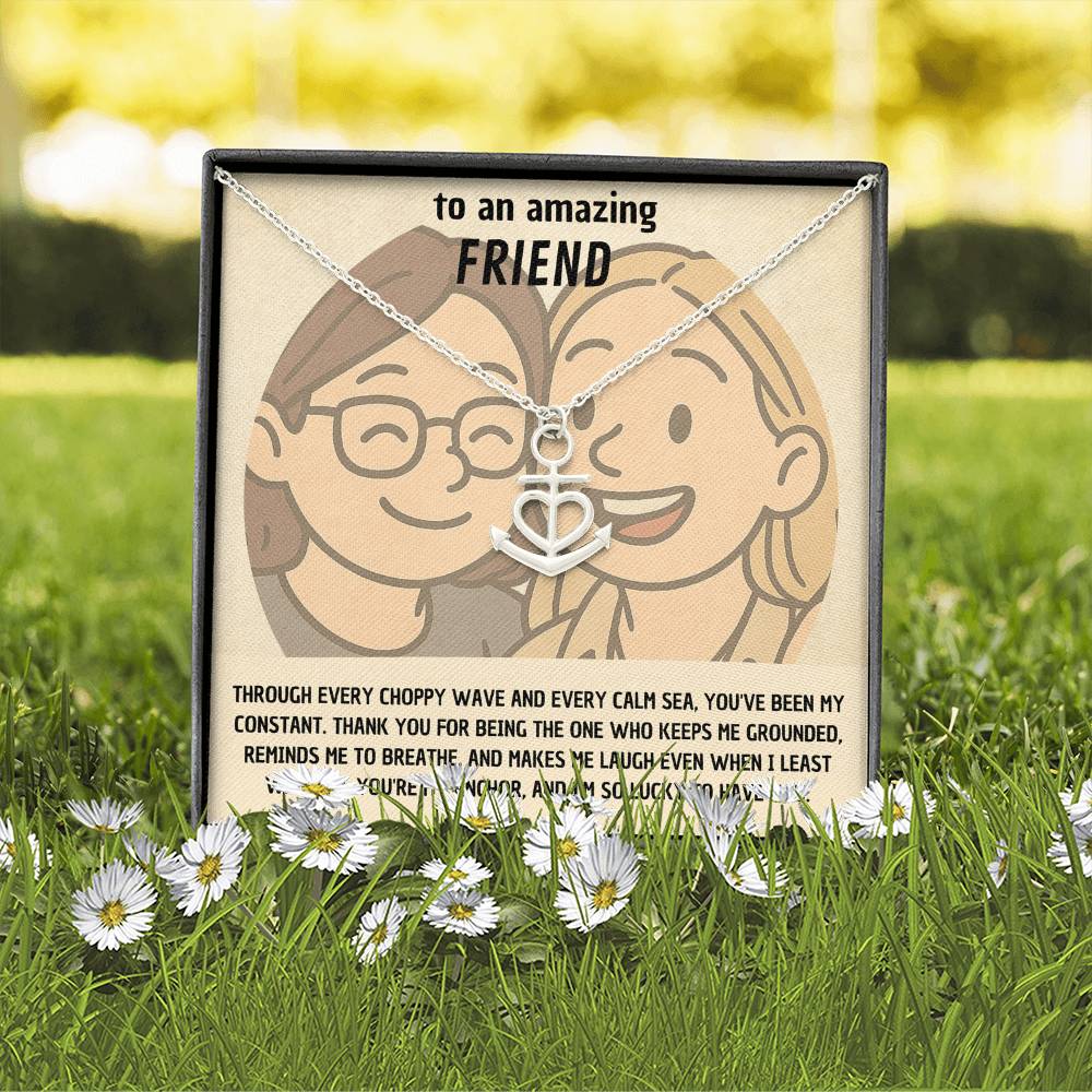 Friendship Anchor Necklace - "You're My Anchor" Gift for Amazing Friend, Best Friend Jewelry