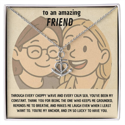 Friendship Anchor Necklace - "You're My Anchor" Gift for Amazing Friend, Best Friend Jewelry