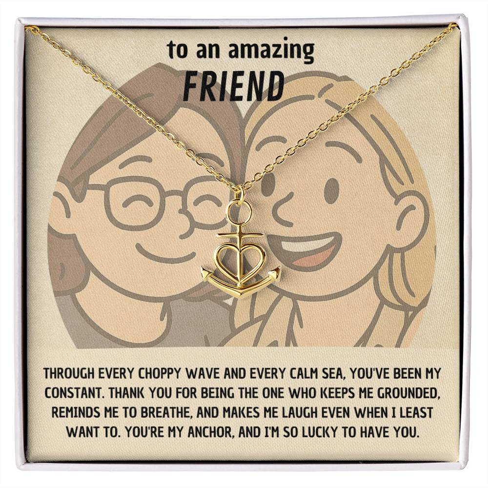 Friendship Anchor Necklace - "You're My Anchor" Gift for Amazing Friend, Best Friend Jewelry