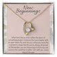 New Beginnings Necklace - Personalized Cheering Up Gifts